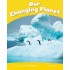 PK 6: OUR CHANGING PLANET